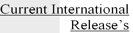 Current International
Release’s